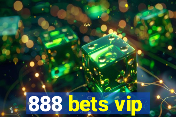 888 bets vip