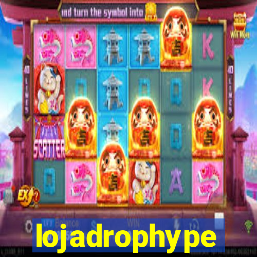 lojadrophype