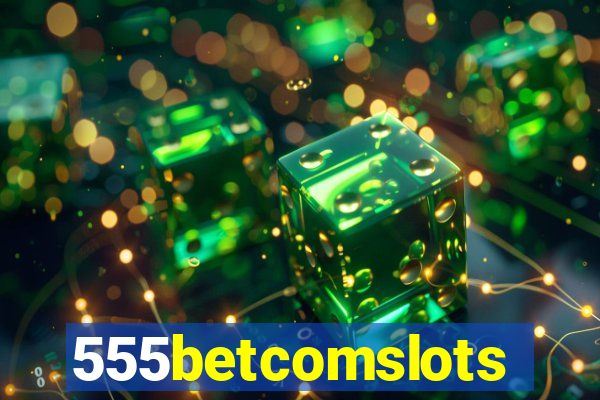 555betcomslots