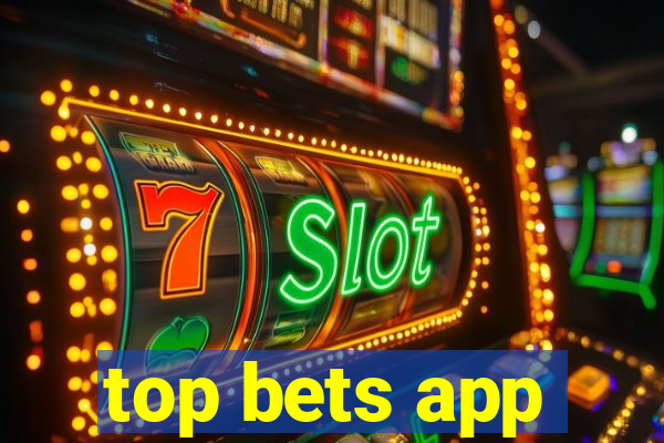 top bets app