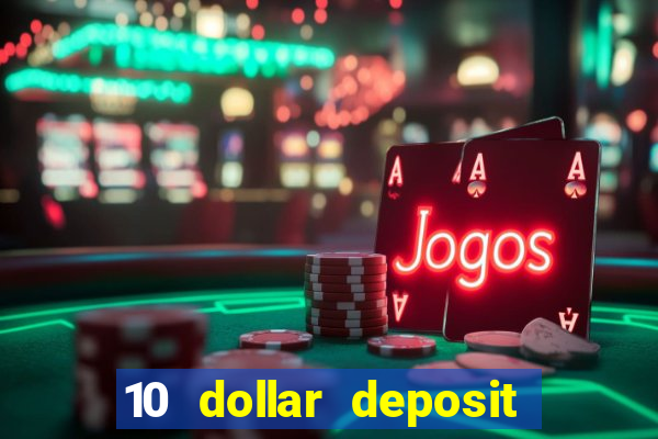 10 dollar deposit casinos australia