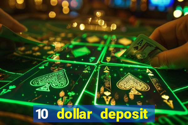 10 dollar deposit casinos australia