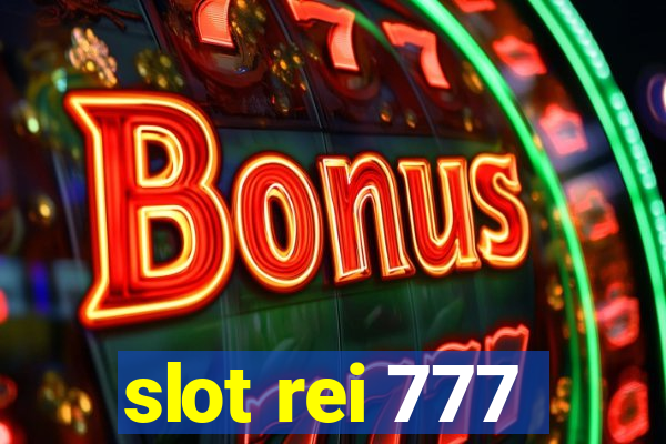 slot rei 777