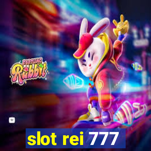 slot rei 777