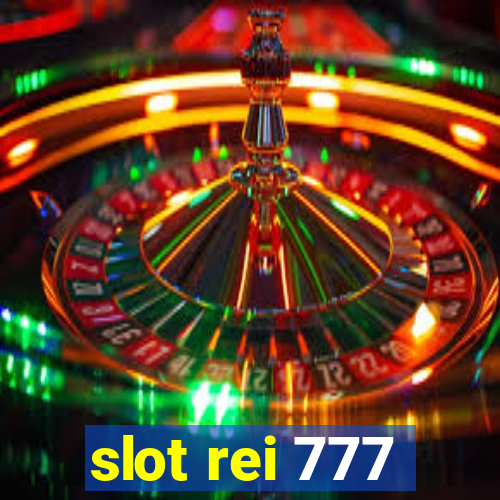 slot rei 777