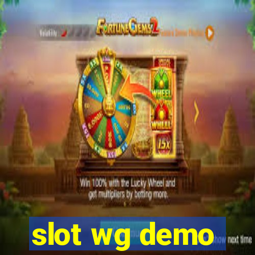 slot wg demo