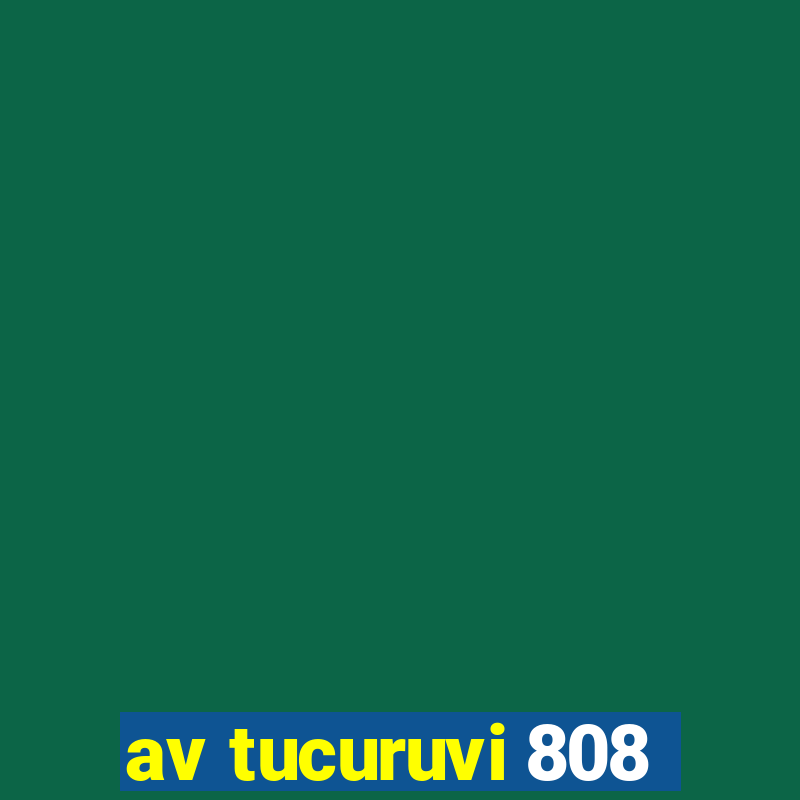 av tucuruvi 808