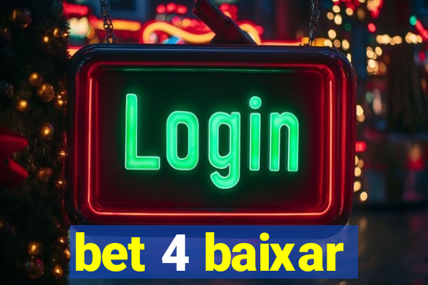 bet 4 baixar