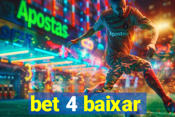 bet 4 baixar