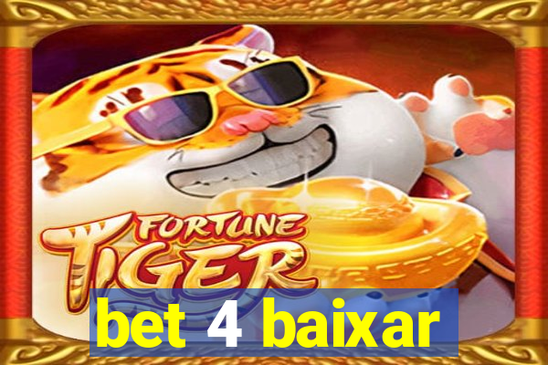 bet 4 baixar