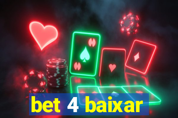 bet 4 baixar