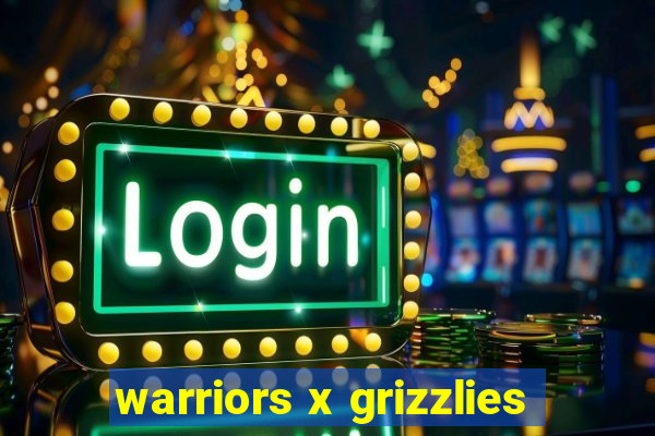 warriors x grizzlies