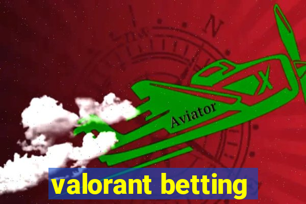 valorant betting