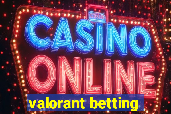 valorant betting