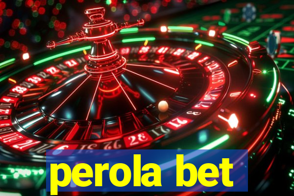 perola bet