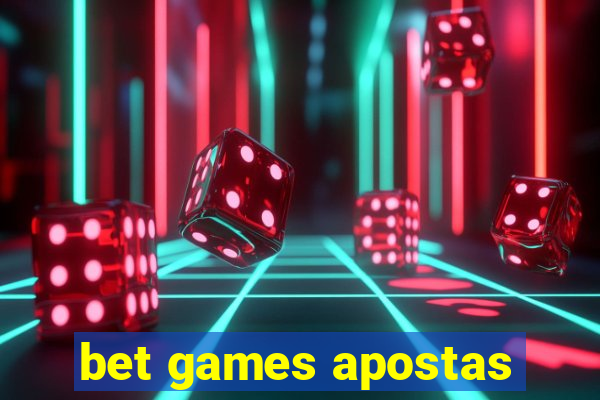 bet games apostas