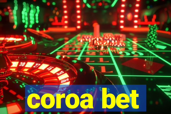 coroa bet