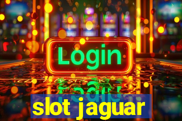 slot jaguar