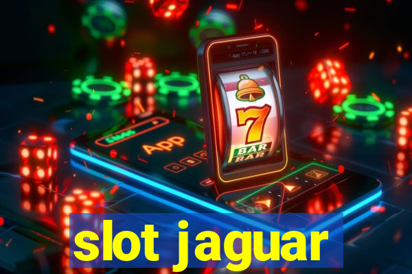 slot jaguar