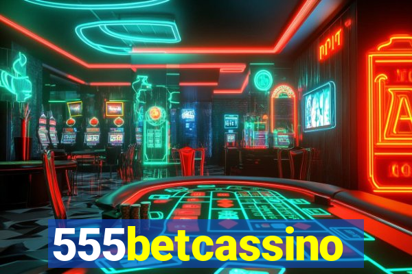 555betcassino