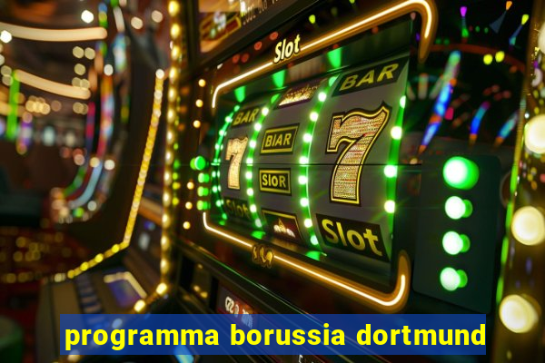 programma borussia dortmund