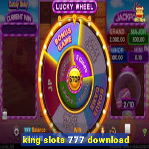 king slots 777 download