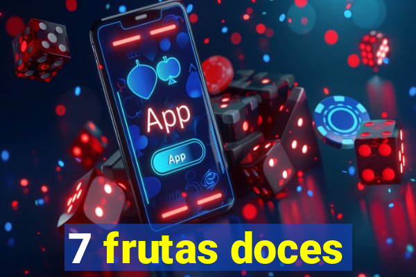 7 frutas doces