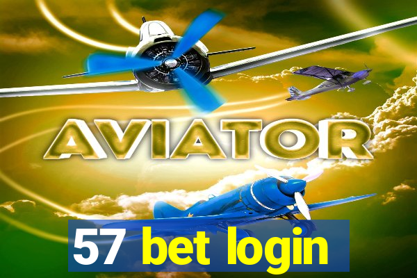 57 bet login