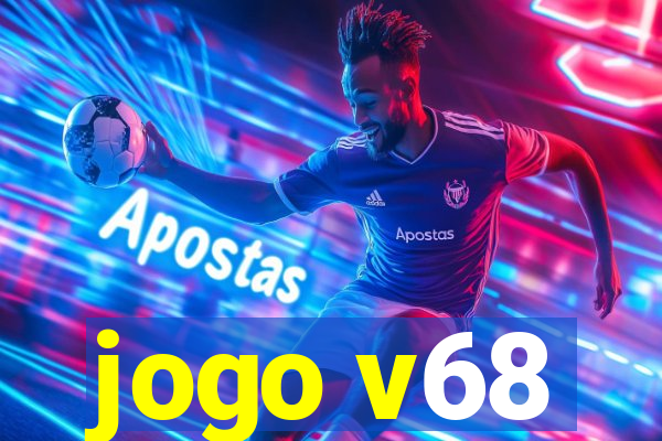 jogo v68