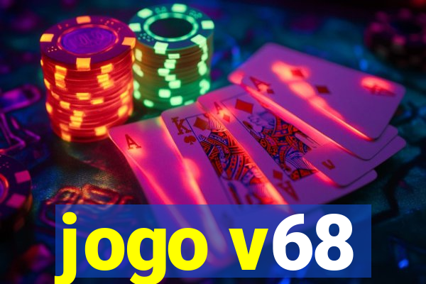 jogo v68