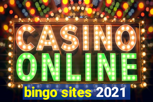 bingo sites 2021