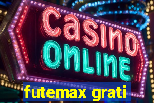 futemax grati