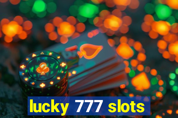 lucky 777 slots