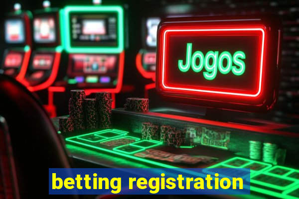 betting registration