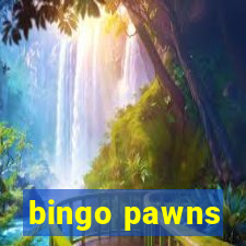 bingo pawns