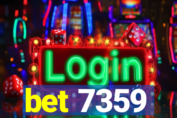 bet 7359