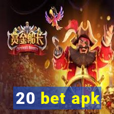 20 bet apk