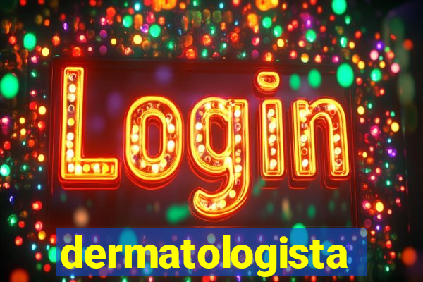 dermatologista quanto ganha