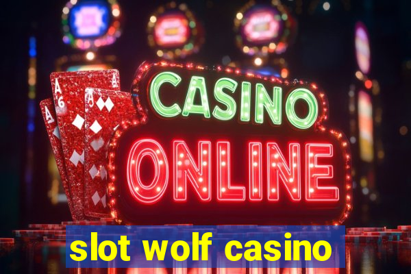 slot wolf casino