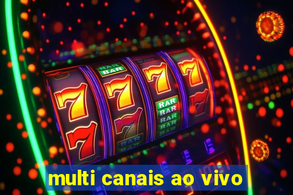 multi canais ao vivo