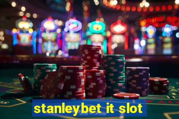 stanleybet it slot