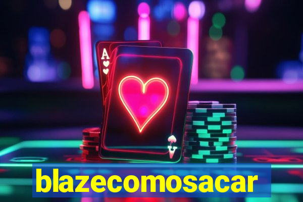 blazecomosacar