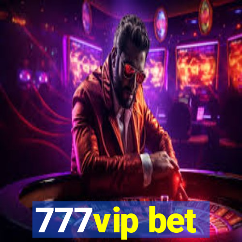 777vip bet