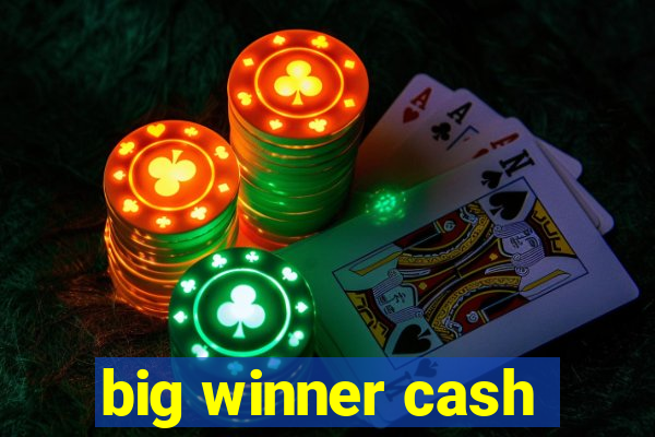 big winner cash