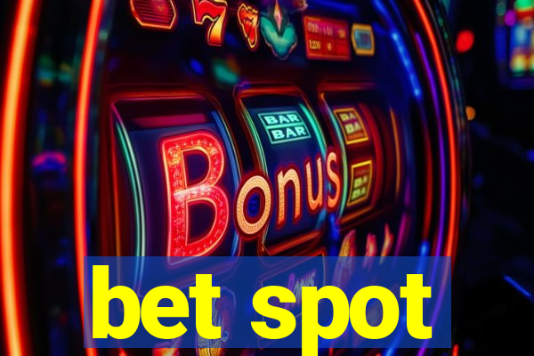 bet spot