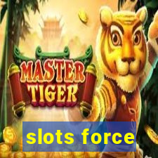 slots force