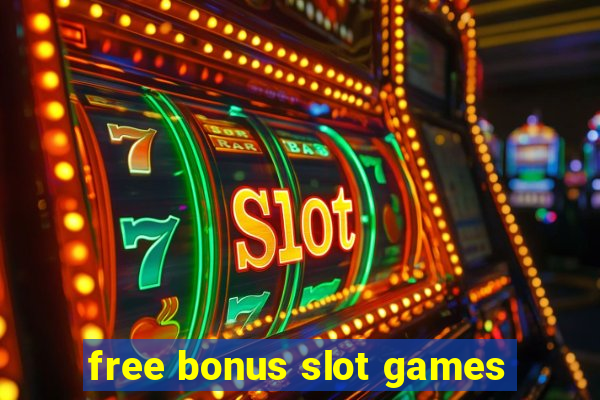 free bonus slot games