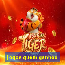 jogos quem ganhou