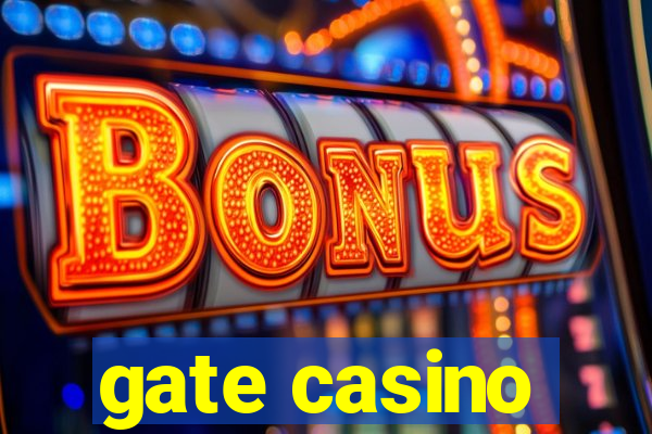 gate casino