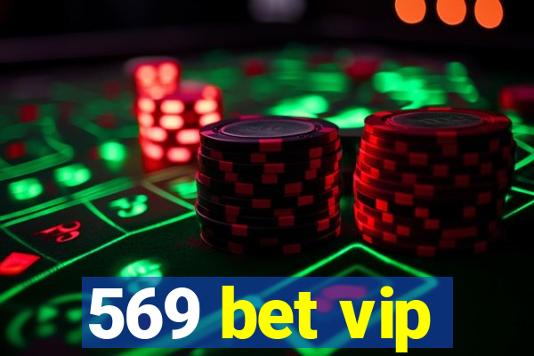 569 bet vip